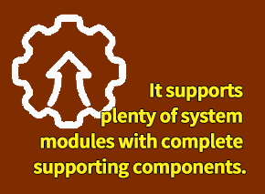 It supports plenty of system modules with complete supporting components.